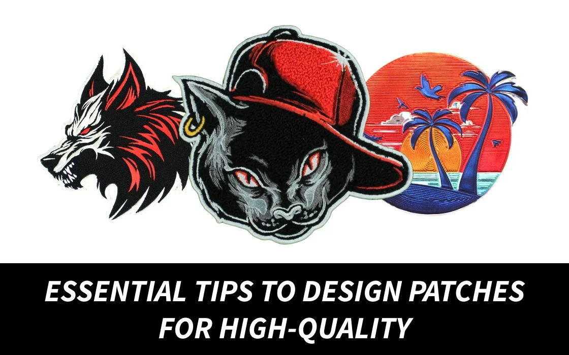 Essential Tips to Design Patches for High-Quality