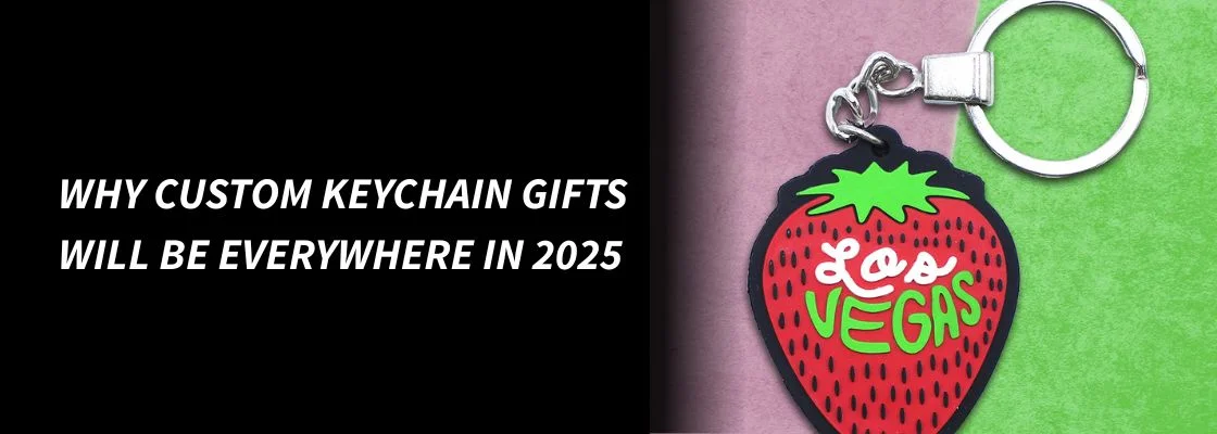 Why custom keychain Gifts Will Be Everywhere in 2025