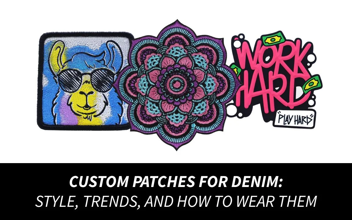 Custom Patches for Denim_ Style, Trends, and How to Wear Them